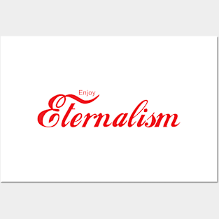 ENJOY ETERNALISM Posters and Art